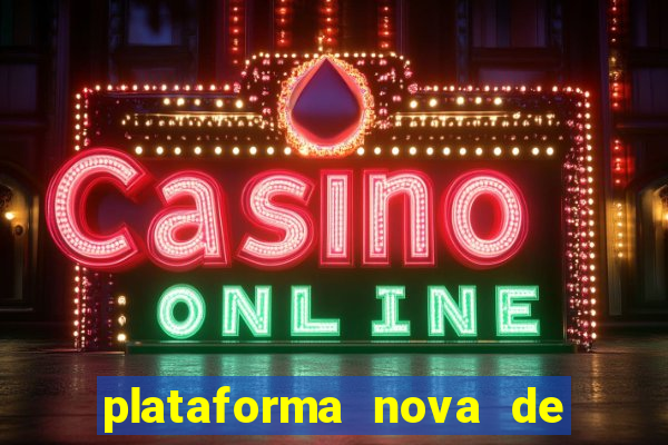 plataforma nova de jogos para ganhar dinheiro